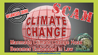 🌞 ☔ The Manmade Climate Change Hoax is Becoming Embedded in Law and It's All Based on Lies!