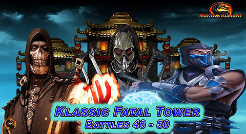 MK MOBILE. Klassic Fatal Tower Battles 46 - 50