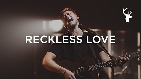 Reckless Love — Cory Asbury