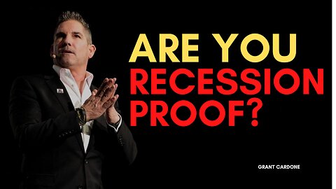 How to become recession proof - Grant Cardone