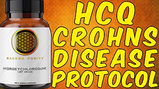 Hydroxychloroquine (HCQ) Crohn's Disease Protocol - (Science Based)