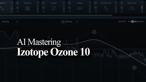 Simple Mastering with AI Izotope Ozone 10