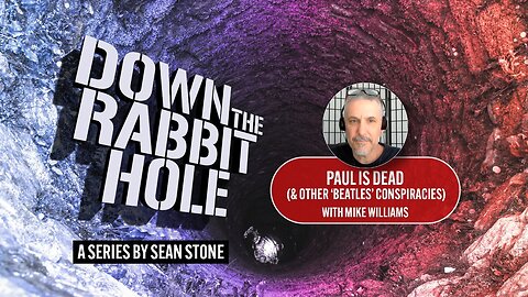 Down the Rabbit Hole : Paul is dead (TRAILER)
