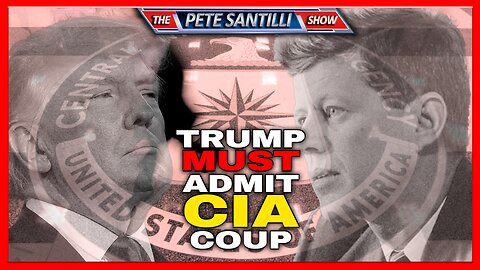 Trump MUST Acknowledge That We Are In A CIA COUP Against America