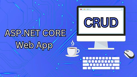 How to create a basic ASP.NET Core Web App with CRUD Operations | Microsoft SQL Server Setup