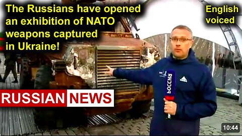 The Russians have opened an exhibition of NATO weapons captured in Ukraine!