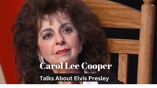 Carol Lee Cooper Talks About Elvis Presley