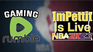 Gaming On Rumble NBA 2k23
