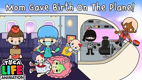 I Gave Birth On The Plane 💔 Toca Love Story 🌏 Toca Boca Life World _ Toca Animation