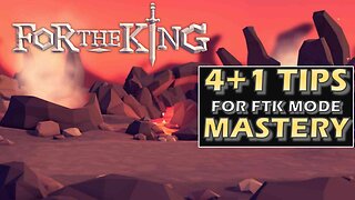 5 Tips to Master FTK Mode | For The King | Guides and Tips