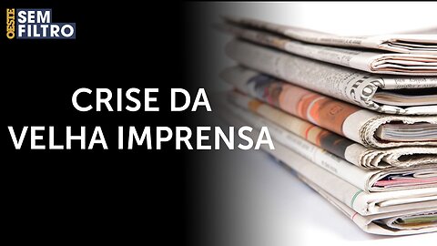 Velha imprensa brasileira tem tombo nas assinaturas | #osf