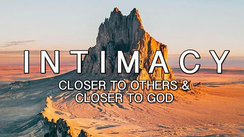 INTIMACY Pt 1 - "Holy Fire," a Study of Duet 4 and Acts 2 with Wayne Hanson