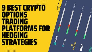 9 Best Crypto Options Trading Platforms For Hedging Strategies