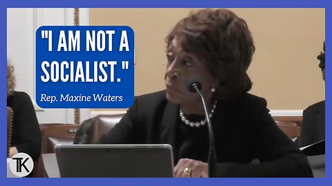 Maxine Waters Gets Caught off Guard by Rep. Chip Roy’s Questions: ‘I Am Not a Socialist!’