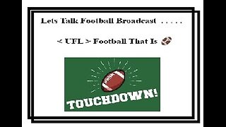 Lets Talk Football 🏈 . . . . . < UFL > Football 🏈 Broadcast 🎙 🔊 05.04.2024