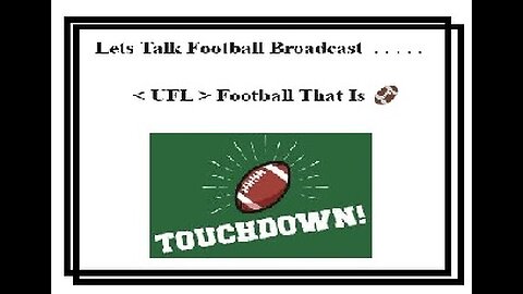 Lets Talk Football 🏈 . . . . . < UFL > Football 🏈 Broadcast 🎙 🔊 05.04.2024