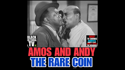 BCTV #54 The Rare Coin Amos 'n' Andy: Season 1, Episode 4