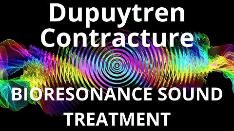 Dupuytren Contracture_Sound therapy session_Sounds of nature
