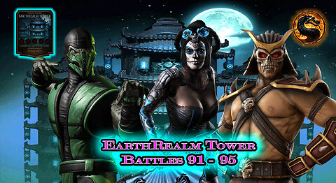 MK Mobile. EarthRealm Tower Battles 91 - 95 [ Mortal Kombat ]