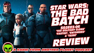 Star Wars: The Bad Batch S02E03-06 Review