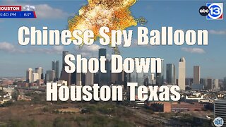 Houston Spy Balloon Shot Down