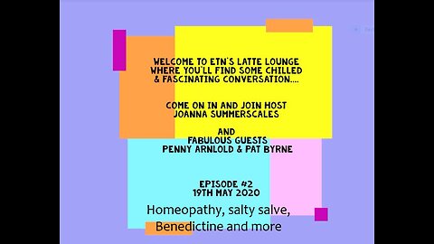 Episode #2 ETN's Latte Lounge - 19th May 2020 A fabulous cornucopia of health info & much more