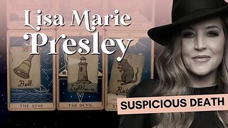 Lisa Marie Presley's Passing Tarot Reading