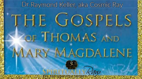 LOST YEARS of JESUS w. Dr. Raymond A Keller, a.k.a. "Cosmic Ray"