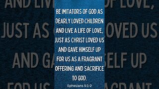 Ephesians 5:1-2 #shorts #bible