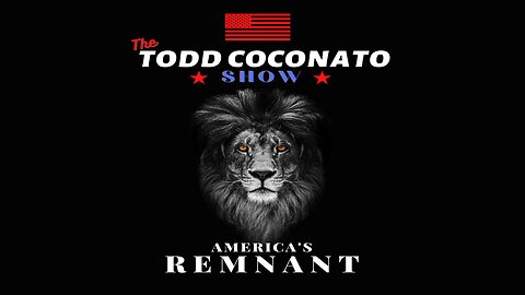 His Glory Presents: The Todd Coconato Show: “America’s Remnant” Ep. 65