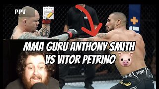 MMA guru reacts to Anthony smith vs vitor Petrino