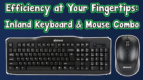 Transform Your Workspace with the Ultimate Keyboard & Mouse Combo: The Inland Edition