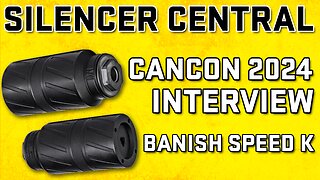 CANCON 2024 Silencer Central Interview - Banish Suppressors & NEW Banish Speed K