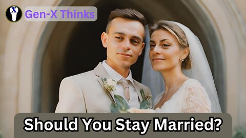 Should You Stay Married?