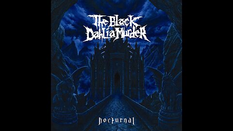 The Black Dahlia Murder - Nocturnal