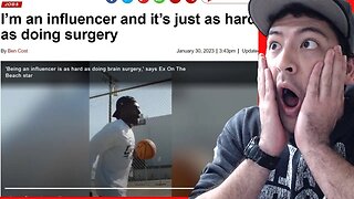 Influencer Claims Its Just As Hard As Doing Surgery