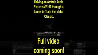 Driving an Amtrak Acela Express #2167 through a tunnel in Train Simulator Classic