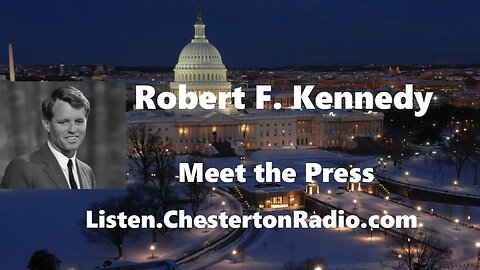 Robert F. Kennedy - Meet the Press