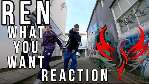 Ren - "What You Want" Reaction