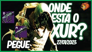 DESTINY 2 │ ONDE ESTA O XUR? PEGUE ESSE FUZIL DE PULSO E ESCOPETA 27/01/2023