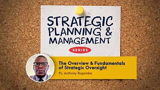 Introduction & Overview: Fundamentals of Strategic Foresight
