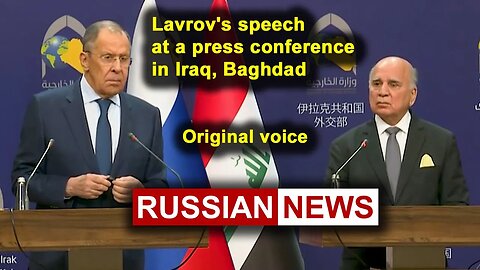 Lavrov's speech at a press conference in Iraq, Baghdad | Russia. Fuad Hussein. RU