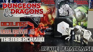 [Francais] Revue Video de Dungeons & Dragons - Dicelings - Owlbear & Themberchaud