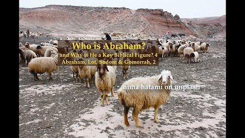 Who Is Abraham and why is he a key Biblical figure? part 4