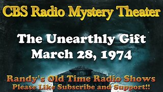 74 03 28 CBS Radio Mystery Theater The Unearthly Gift