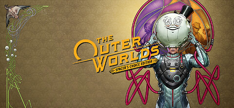 The Outer Worlds - Trying it out