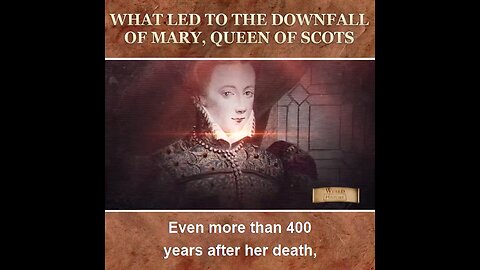 What led to the downfall of Mary, Queen of Scots. A must watch history video.