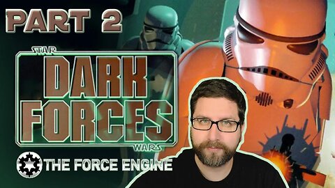 Dark Forces with The Force Engine Part 2.5 (2/11/23 Live Stream)