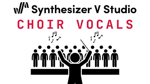 Snyth V REALISTIC CHOIR FROM SCRATCH | Synthesizer V