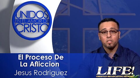 "El Proceso De La Afliccion" - Jesus Rodriguez (unidos 2 8 23 )